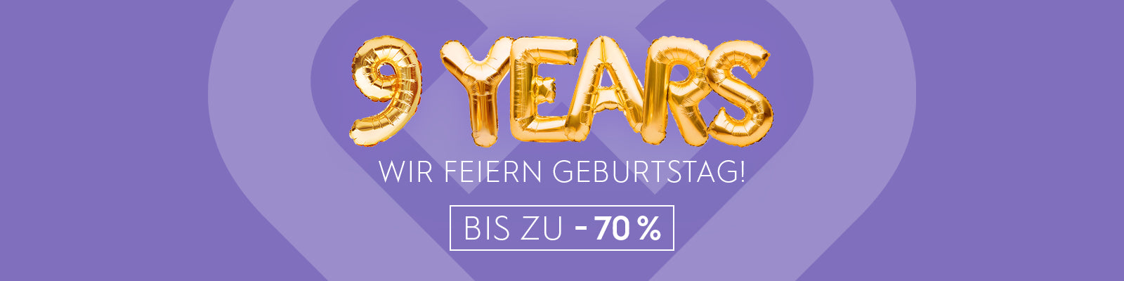 9 Years-Banner mit „Wir feiern Geburtstag!“ und „Bis zu -70 %“.